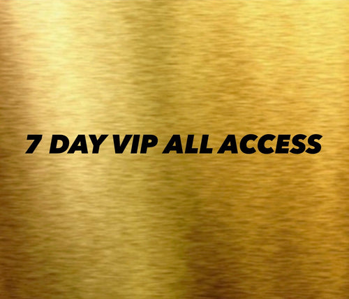 7 DAY VIP ALL ACCESS PASS